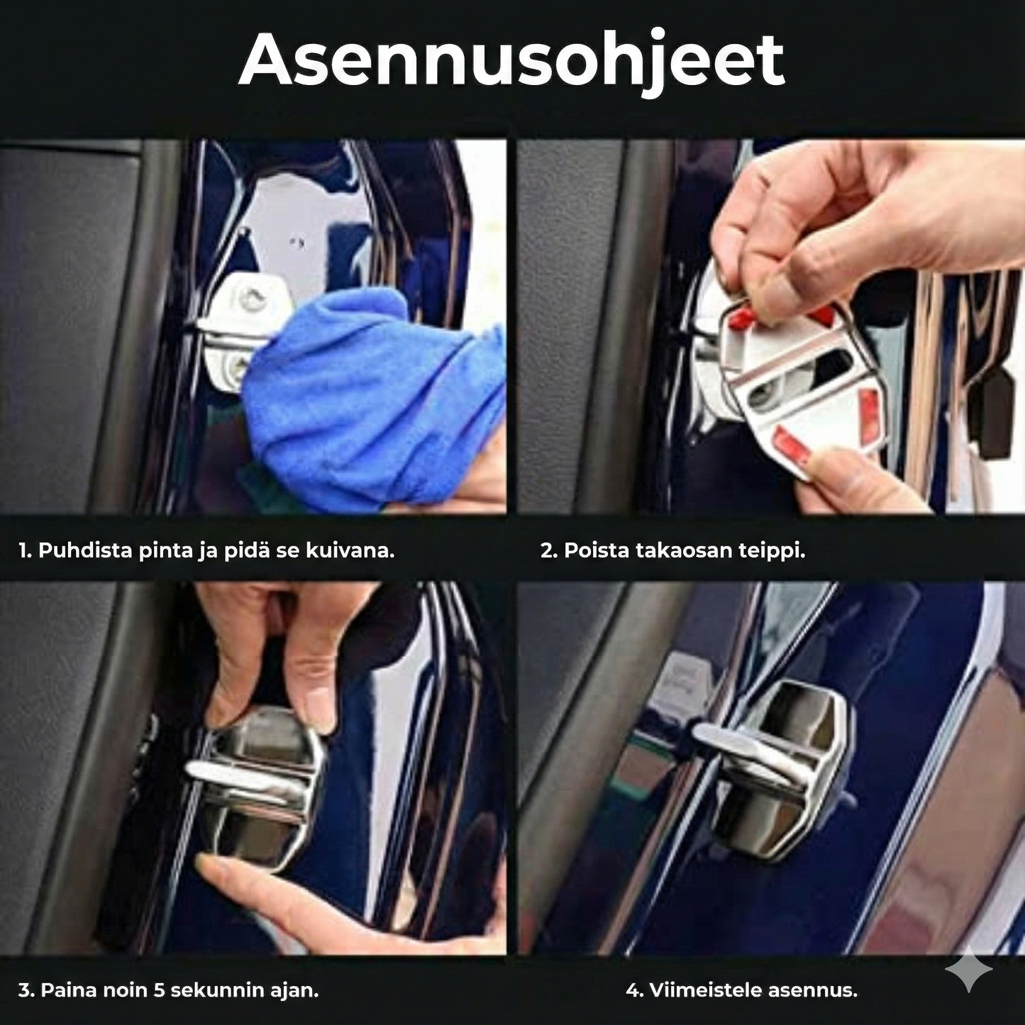 Auton oven salvan metalliset suojat (4 kpl)